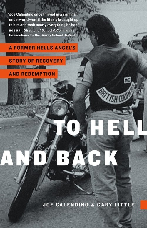 Book cover of "To Hell and Back: A Former Hells Angel's Story of Recovery and Redemption" featuring a man by a motorcycle, wearing a Hells Angels jacket.